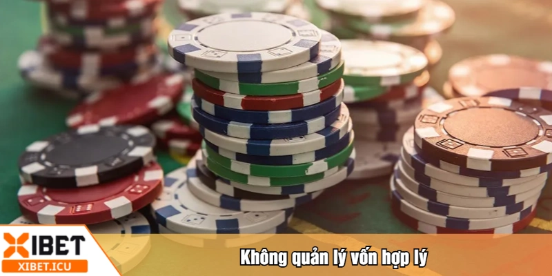 Không quản lý vốn hợp lý
